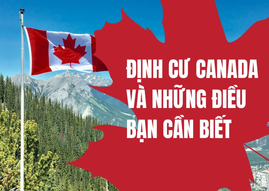 DINH CU CANADA VA NHUNG DIEU BAN CAN BIET 1 1024x729 1